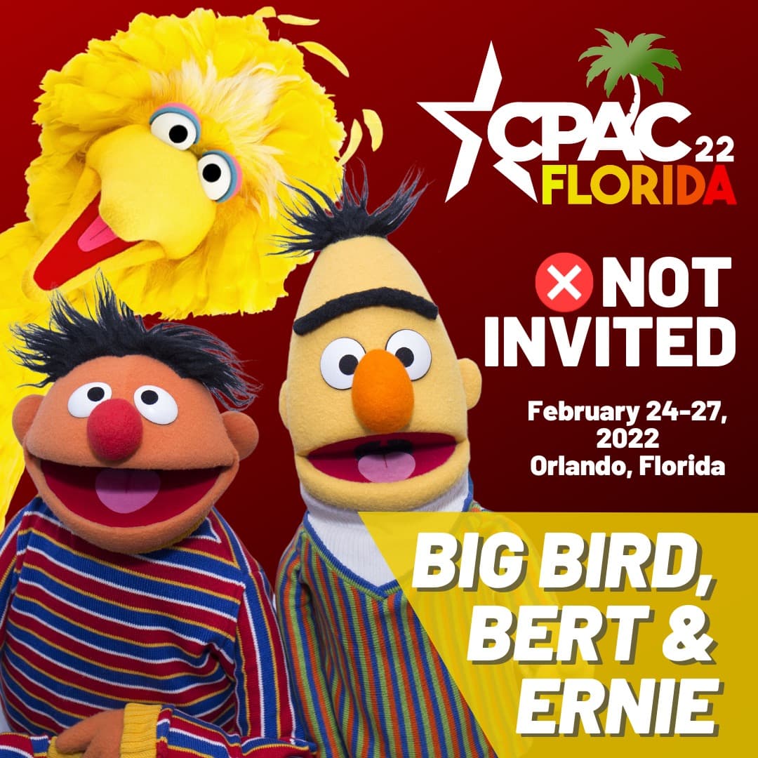 CPAC Announces Big Bird, Elmo Are ‘Not Invited’ Invited to 2022 Conference