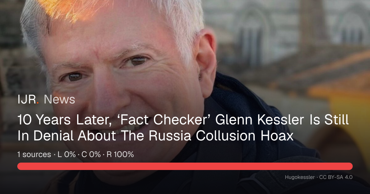 10 Years Later, ‘Fact Checker’ Glenn Kessler Is Still In Denial About ...