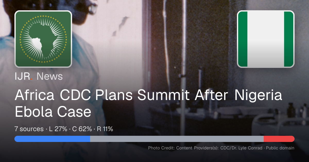 Africa CDC Plans Summit After Nigeria Ebola Case — IJR News