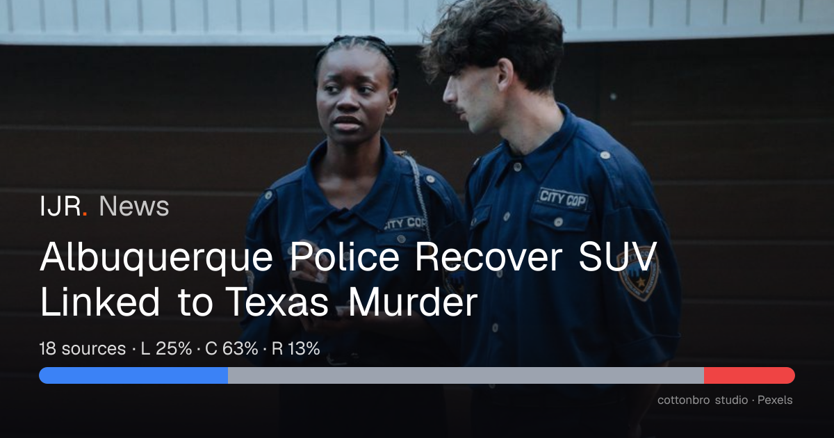 Albuquerque Police Recover SUV Linked to Texas Murder — IJR News