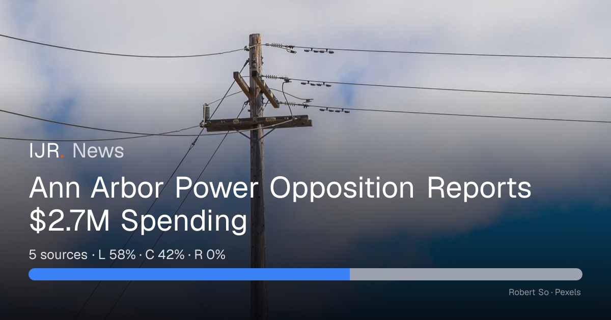 Ann Arbor Power Opposition Reports $2.7M Spending — IJR News