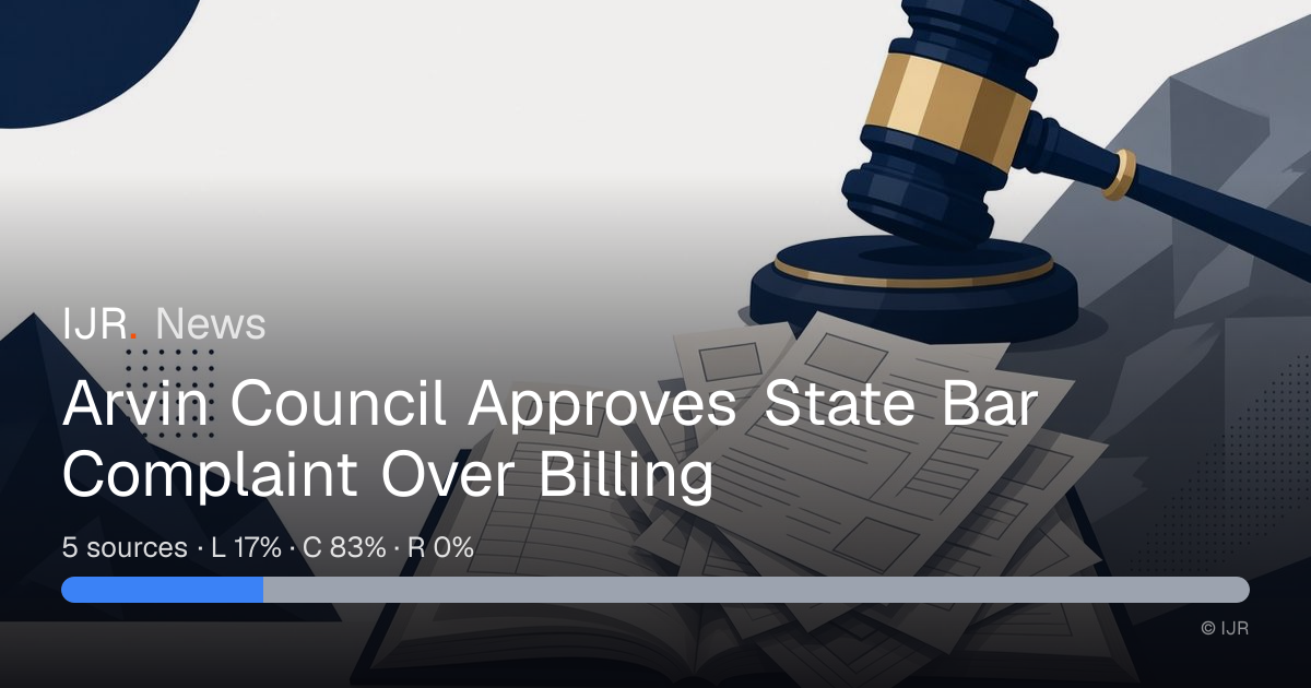 Arvin Council Approves State Bar Complaint Over Billing — IJR News