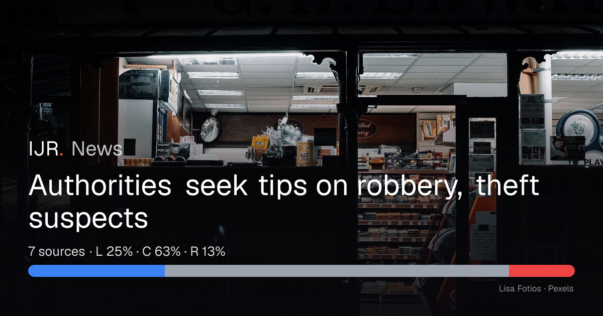 Authorities seek tips on robbery, theft suspects — IJR News
