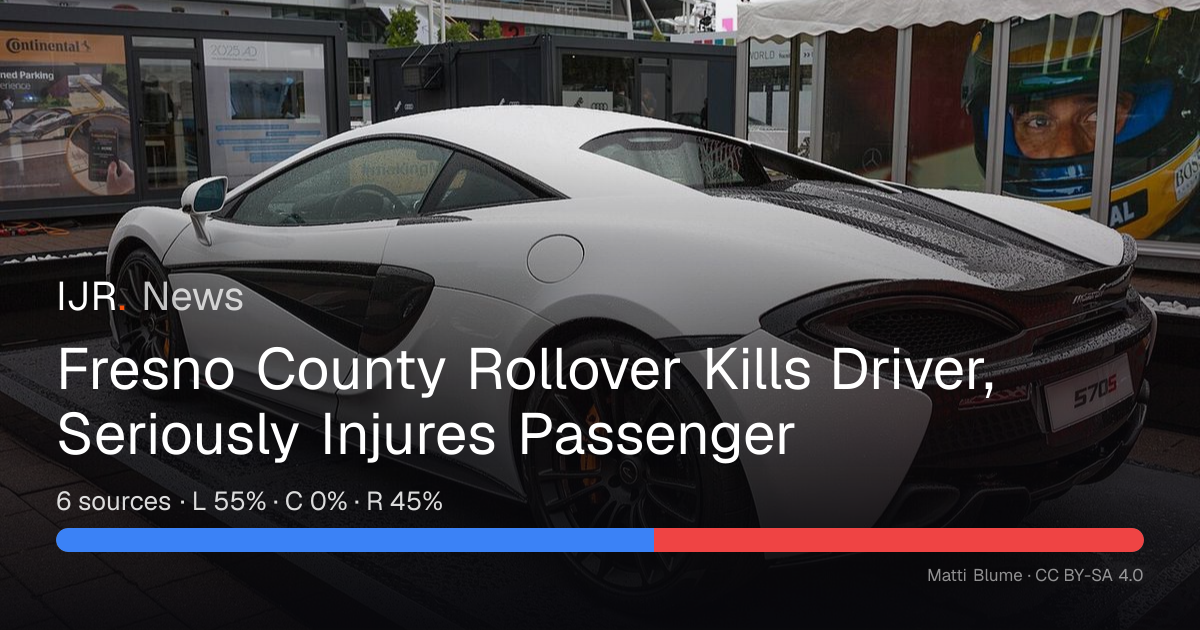 Fresno County Rollover Kills Driver, Seriously Injures Passenger — IJR News