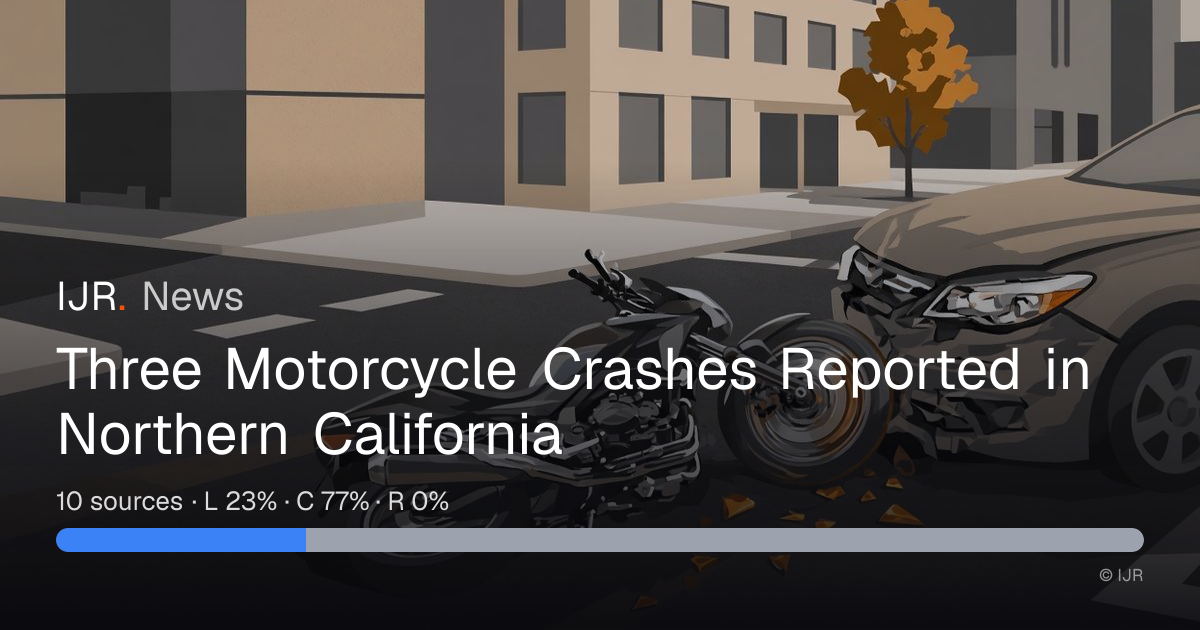 Three Motorcycle Crashes Reported in Northern California — IJR News