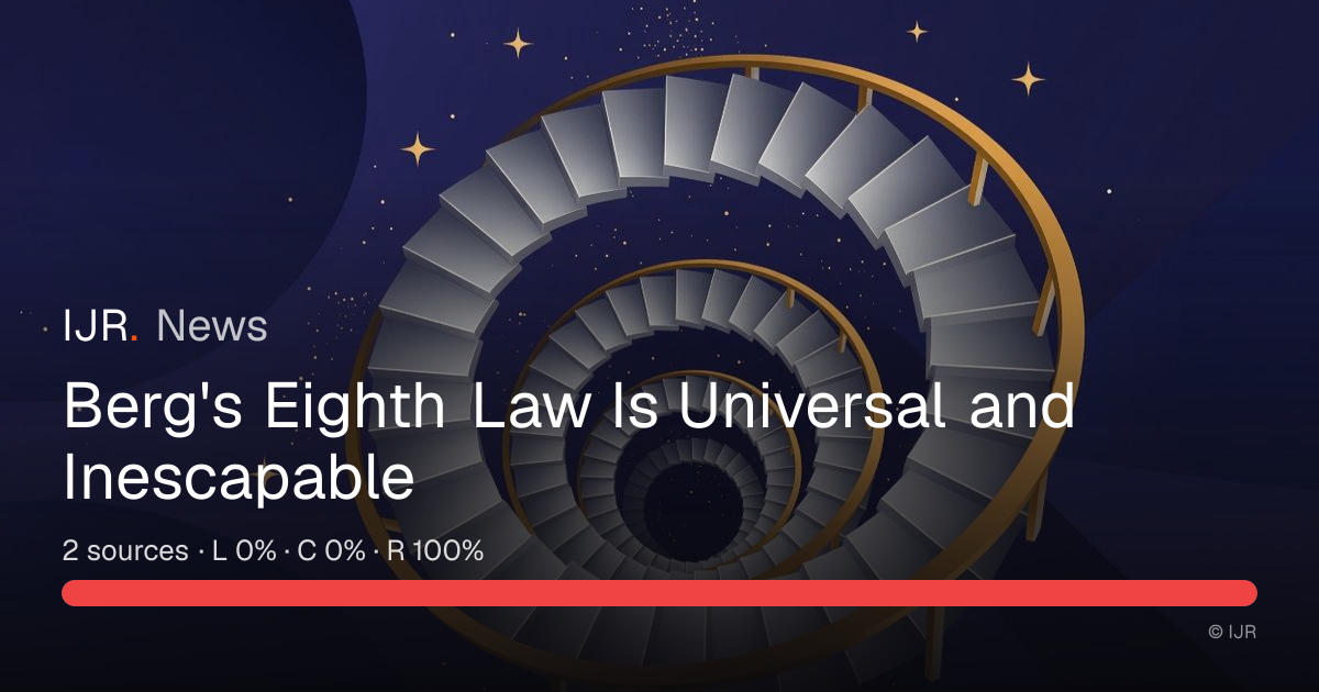 Berg's Eighth Law Is Universal and Inescapable — IJR News