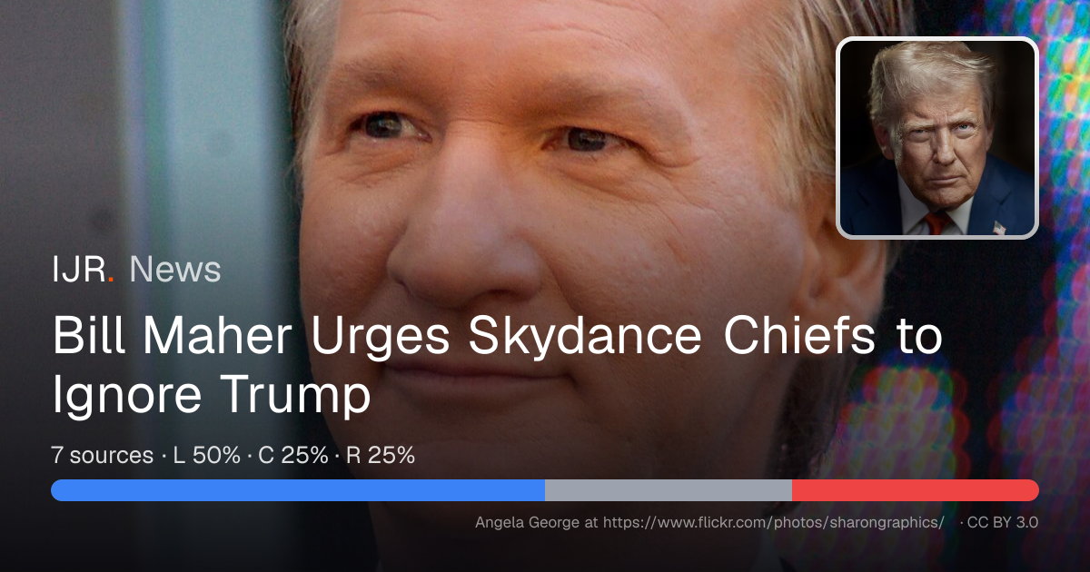 Bill Maher Urges Skydance Chiefs to Ignore Trump — IJR News