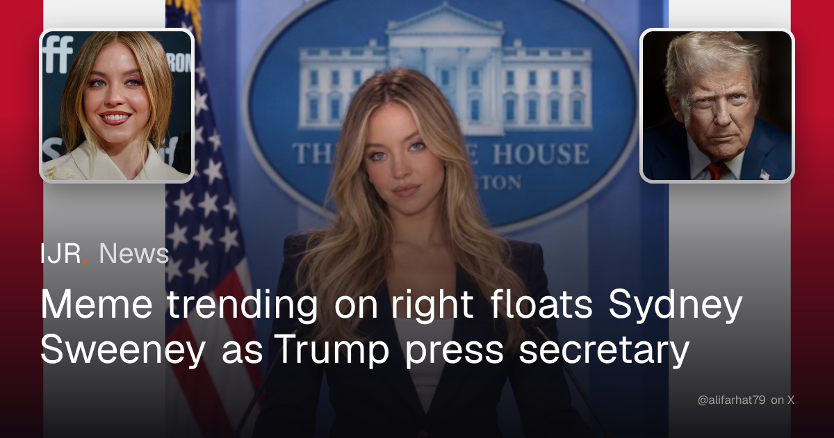BREAKING: Trump is reportedly considering Sydney Sweeney as his next ...