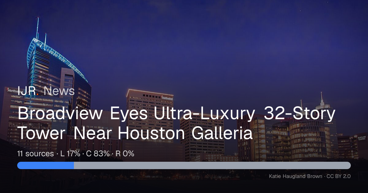 Broadview Eyes Ultra-Luxury 32-Story Tower Near Houston Galleria — IJR News