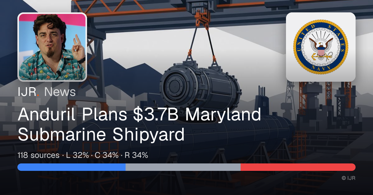 Anduril Plans $3.7B Maryland Submarine Shipyard — IJR News