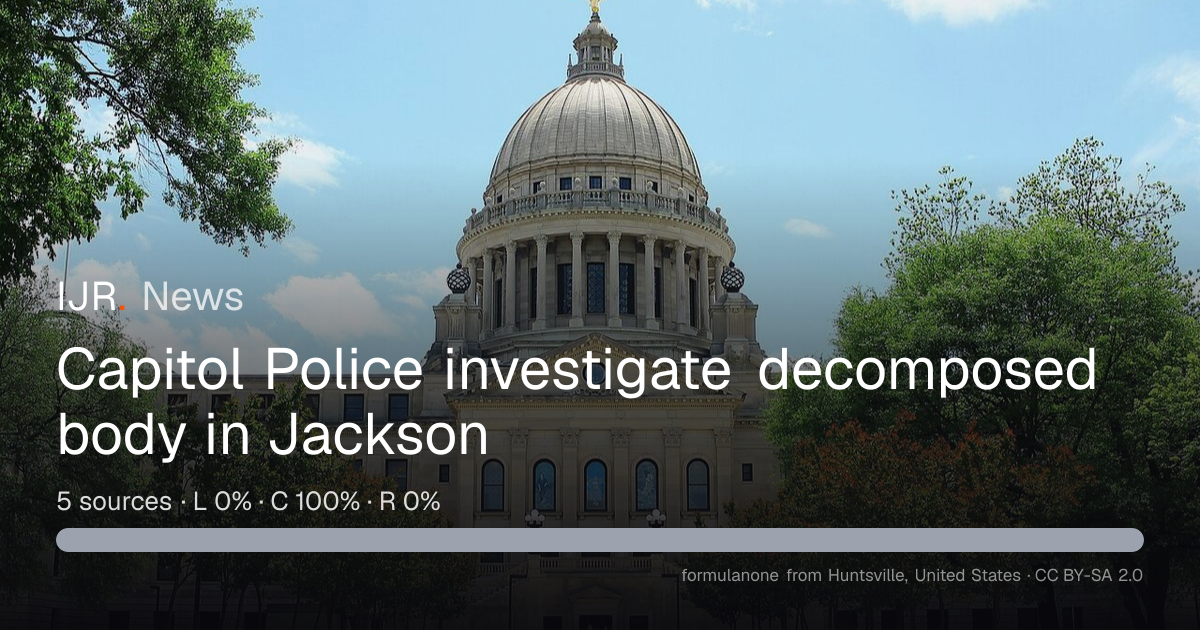 Capitol Police investigate decomposed body in Jackson — IJR News