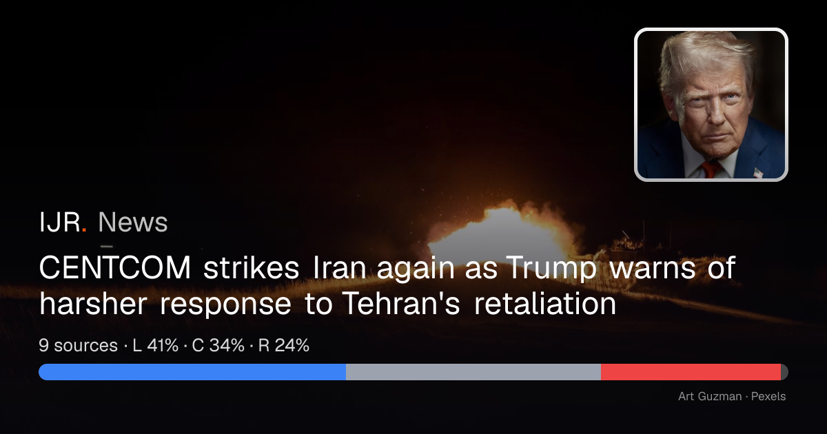 CENTCOM strikes Iran again as Trump warns of harsher response to Tehran ...