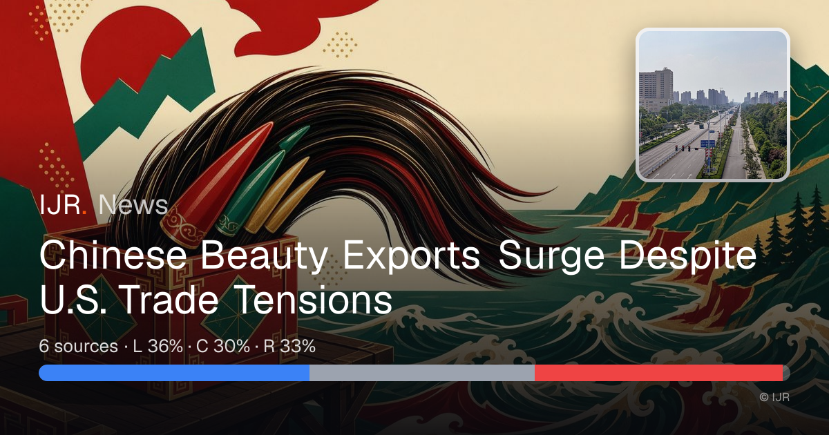 Chinese Beauty Exports Surge Despite U.S. Trade Tensions — IJR News