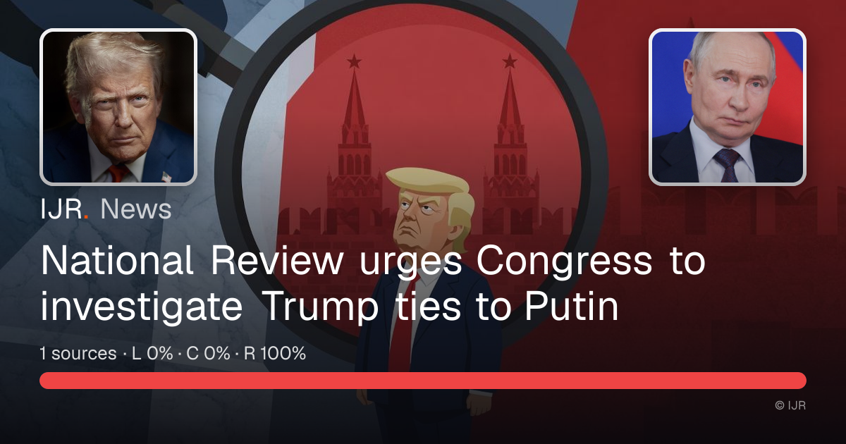 Congress Must Investigate Trump’s Aid and Comfort to Putin — IJR News