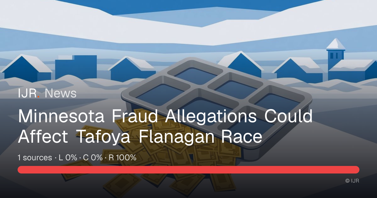 Minnesota Fraud Allegations Could Affect Tafoya Flanagan Race — IJR News