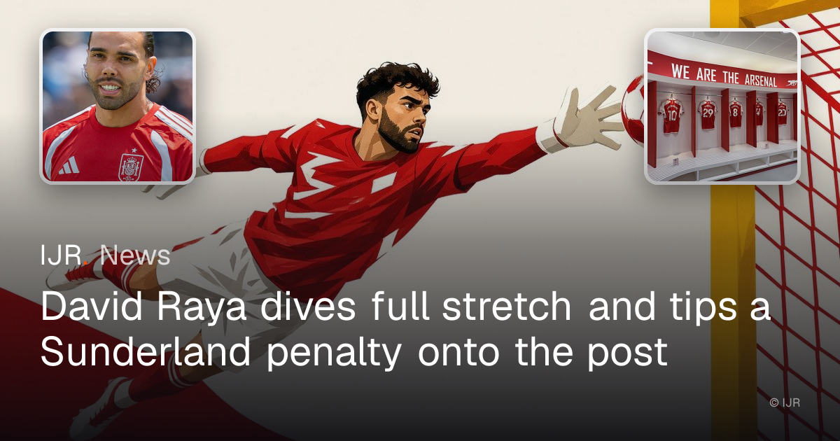 David Raya dives full stretch and tips a Sunderland penalty onto the ...