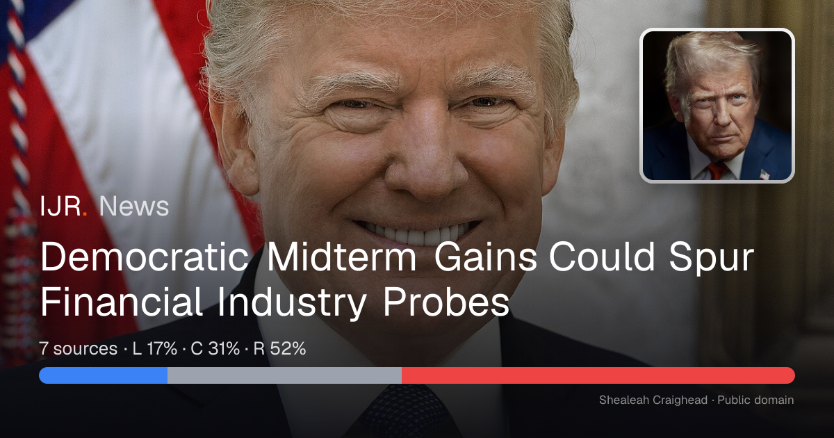 Democratic Midterm Gains Could Spur Financial Industry Probes — IJR News