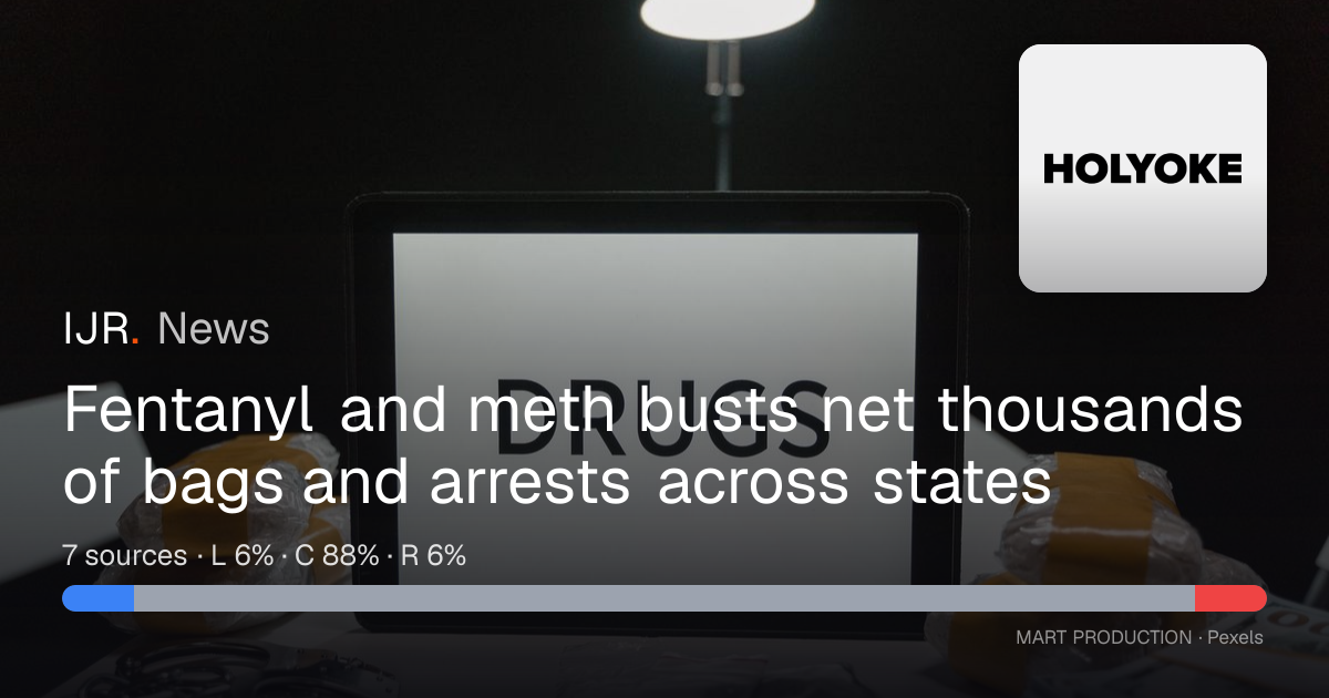 Fentanyl and meth busts net thousands of bags and arrests across states ...