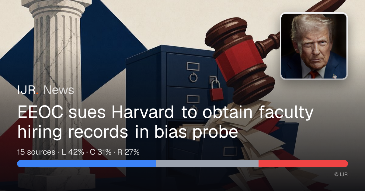 EEOC sues Harvard to obtain faculty hiring records in bias probe — IJR News