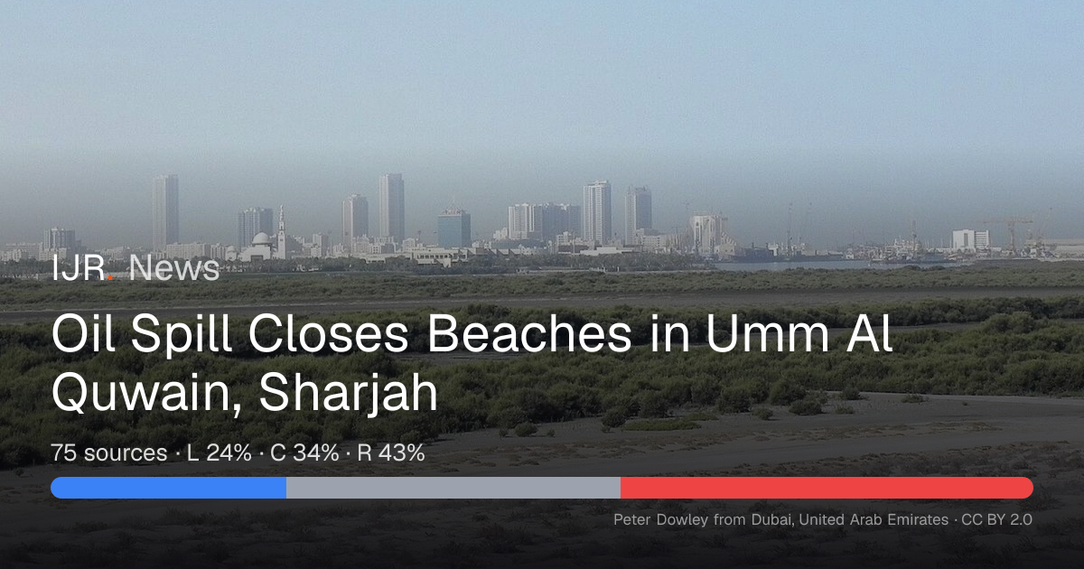 Oil Spill Closes Beaches in Umm Al Quwain, Sharjah — IJR News