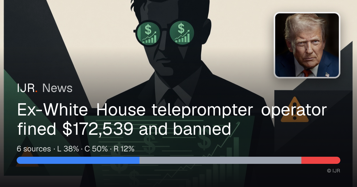Ex-White House teleprompter operator fined $172,539 and banned — IJR News