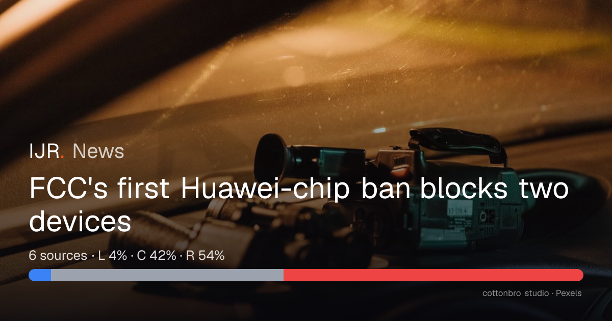 FCC's first Huawei-chip ban blocks two devices — IJR News