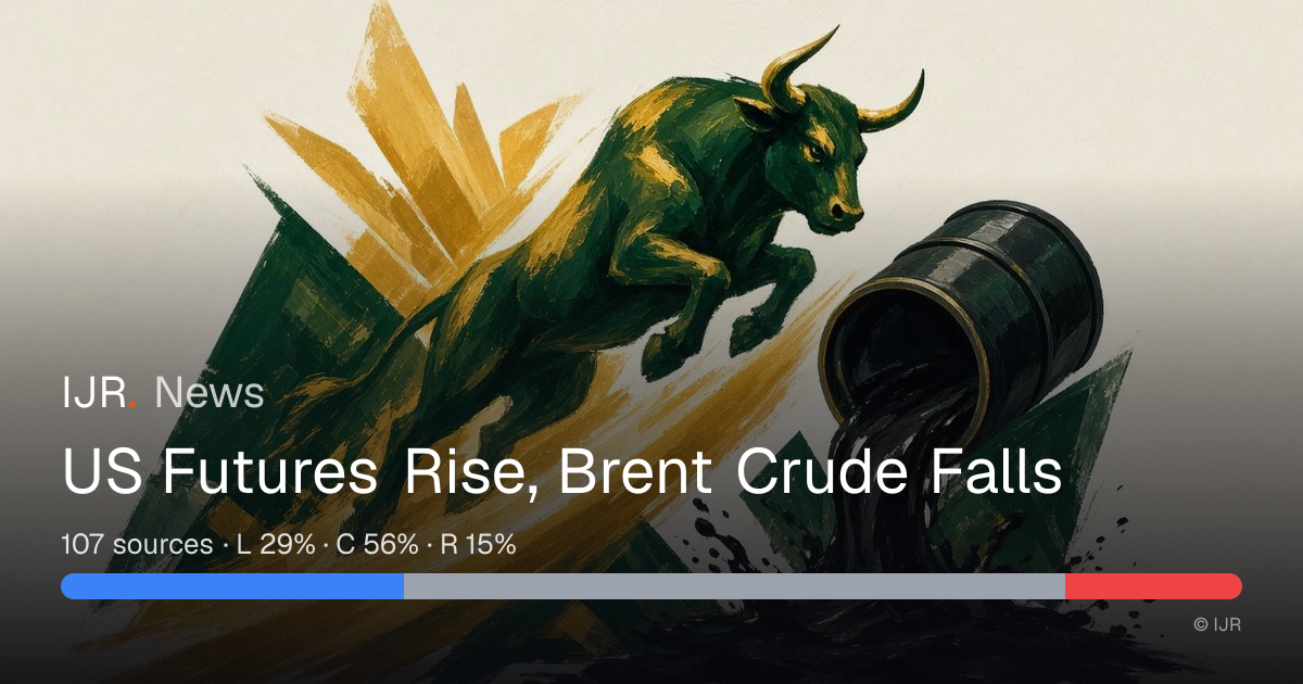 US Futures Rise, Brent Crude Falls — IJR News