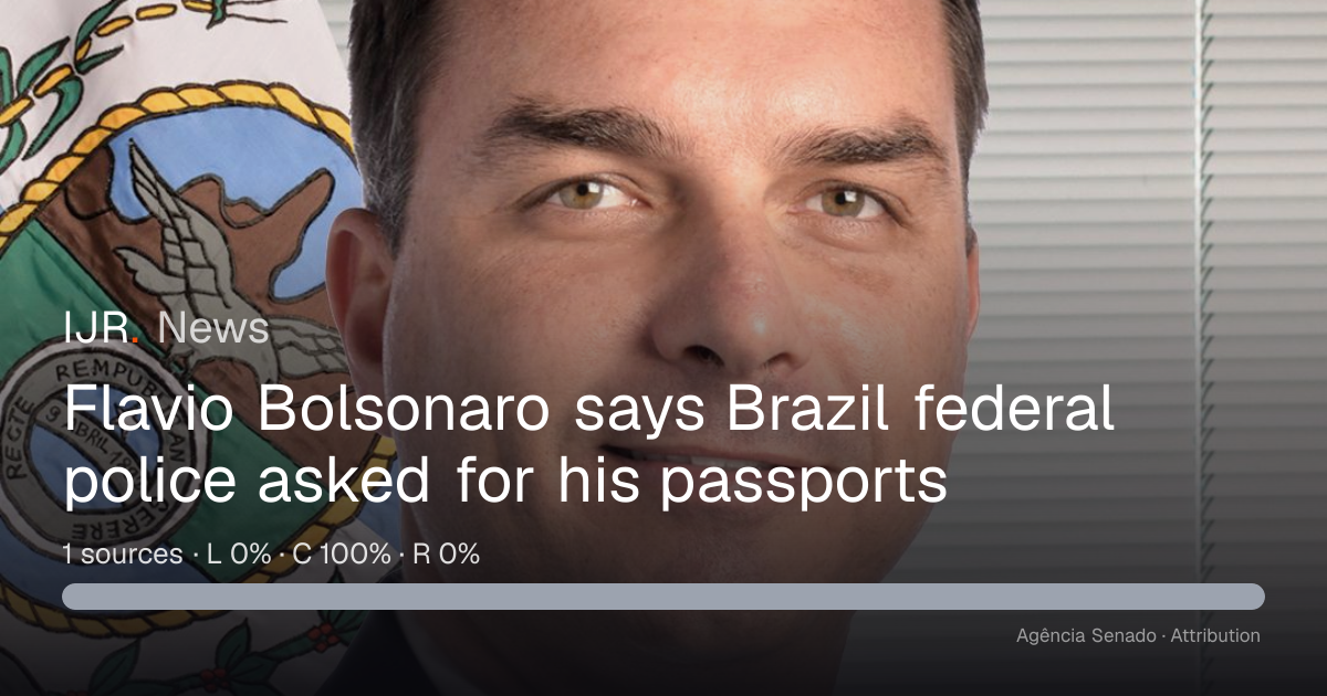 Flavio Bolsonaro says Brazil federal police asked for his passports ...