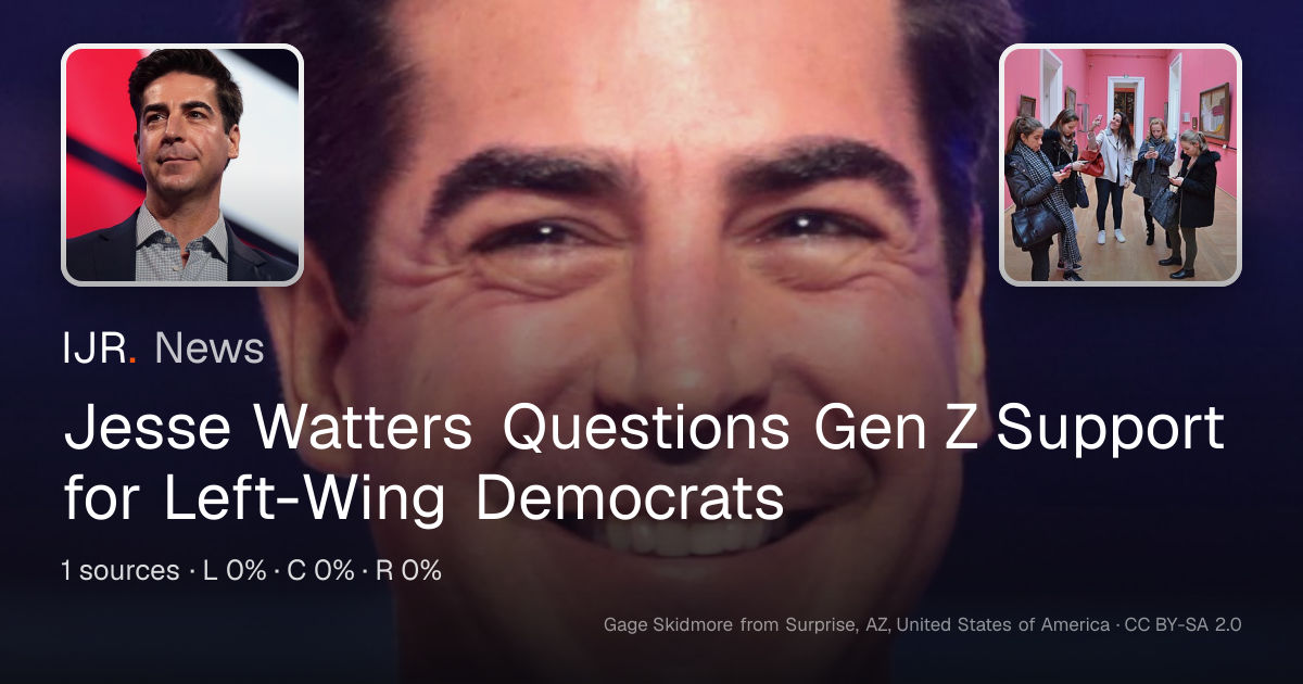 Jesse Watters Questions Gen Z Support for Left-Wing Democrats — IJR News