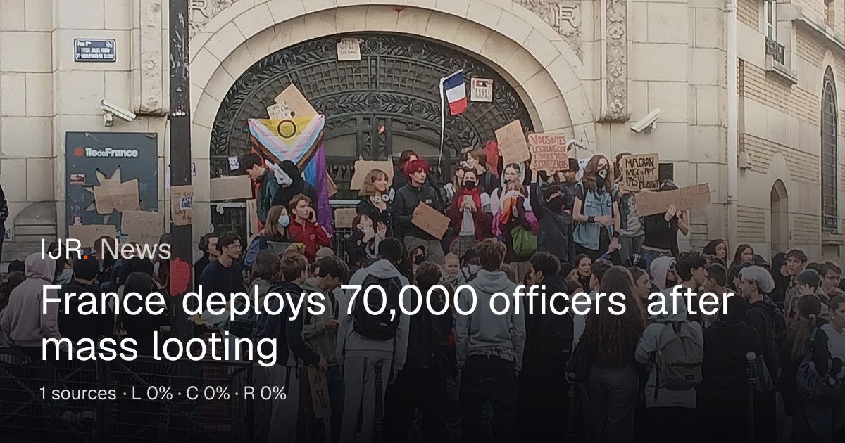 France deploys 70,000 officers after mass looting — IJR News