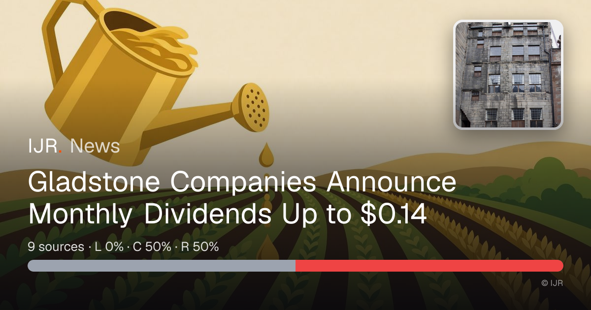 Gladstone Companies Announce Monthly Dividends Up to $0.14 — IJR News