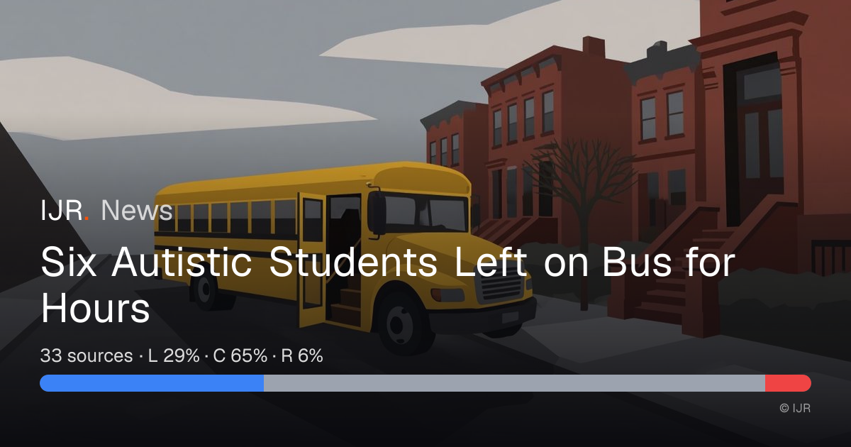 Six Autistic Students Left on Bus for Hours — IJR News