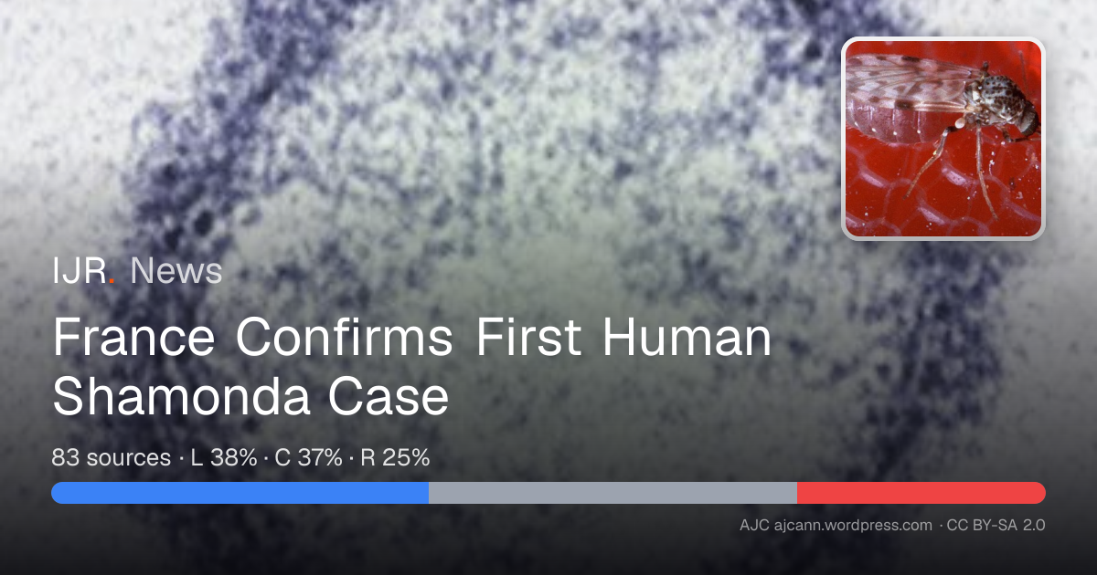 France Confirms First Human Shamonda Case — IJR News