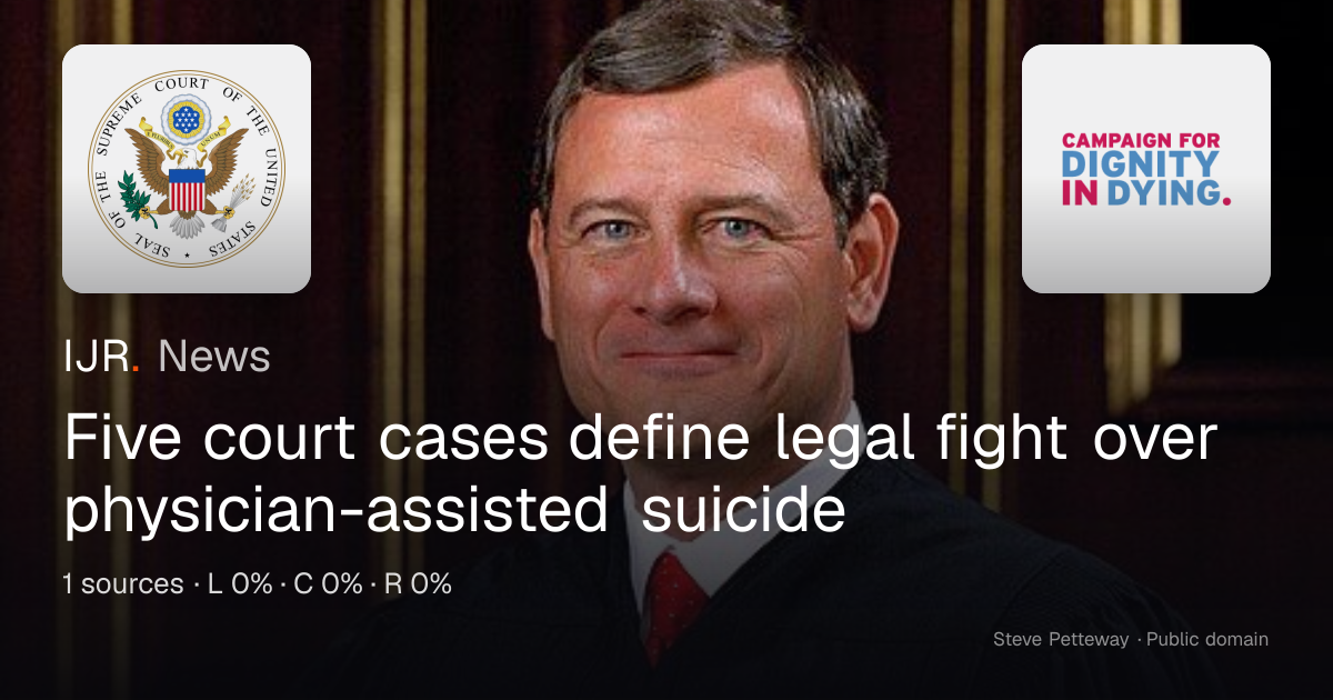Here Are 5 Major Court Cases That Shaped The Debate Over Assisted ...