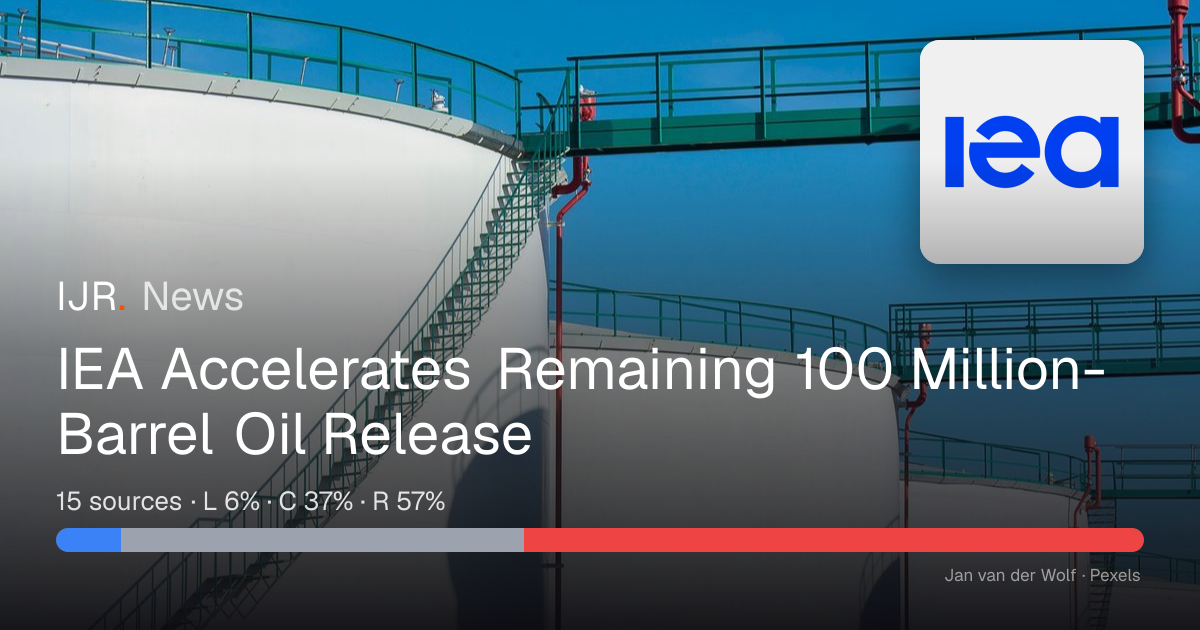 IEA Accelerates Remaining 100 Million-Barrel Oil Release — IJR News