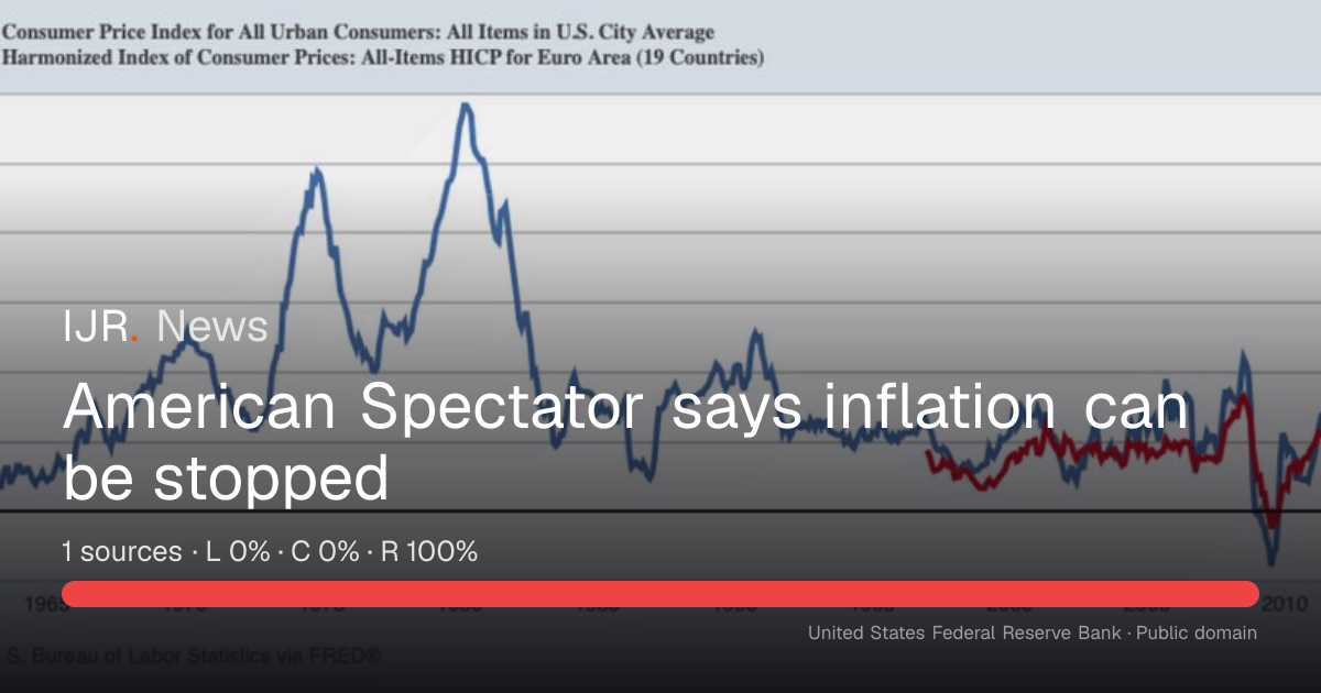 American Spectator says inflation can be stopped — IJR News