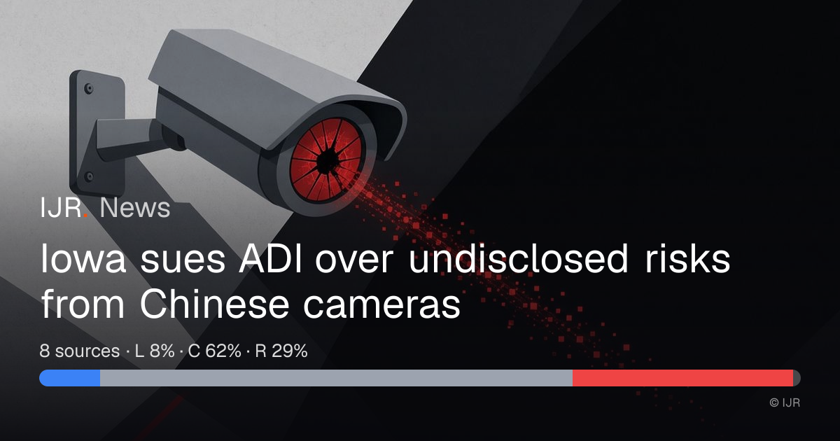 Iowa sues ADI over undisclosed risks from Chinese cameras — IJR News