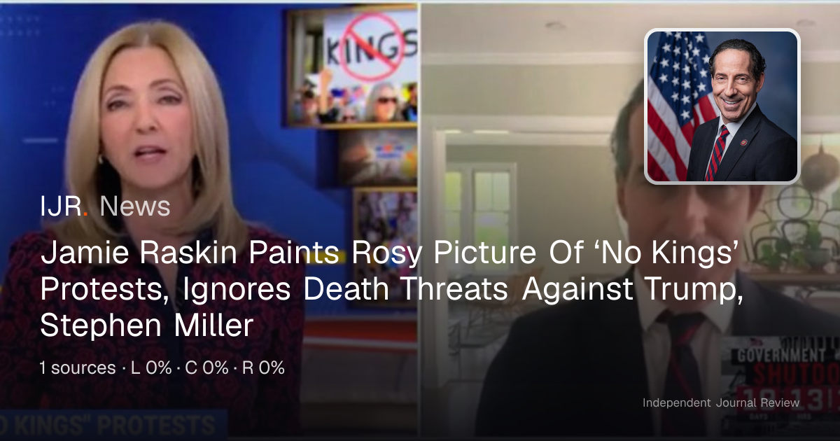 Jamie Raskin Paints Rosy Picture Of ‘No Kings’ Protests, Ignores Death ...