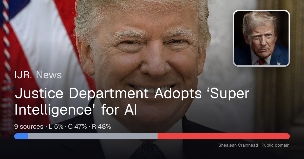 Justice Department Adopts ‘Super Intelligence’ for AI — IJR News