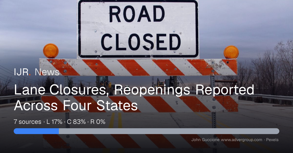 Lane Closures, Reopenings Reported Across Four States — IJR News