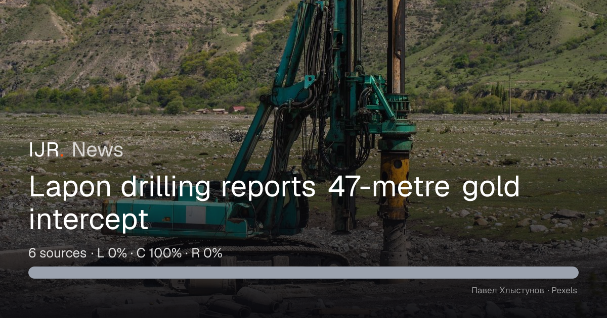 Lapon drilling reports 47-metre gold intercept — IJR News