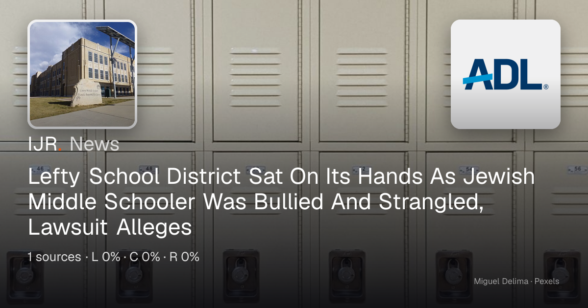 Lefty School District Sat On Its Hands As Jewish Middle Schooler Was ...