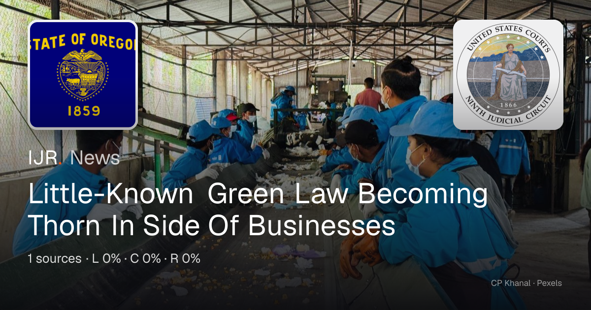 Little-Known Green Law Becoming Thorn In Side Of Businesses — IJR News