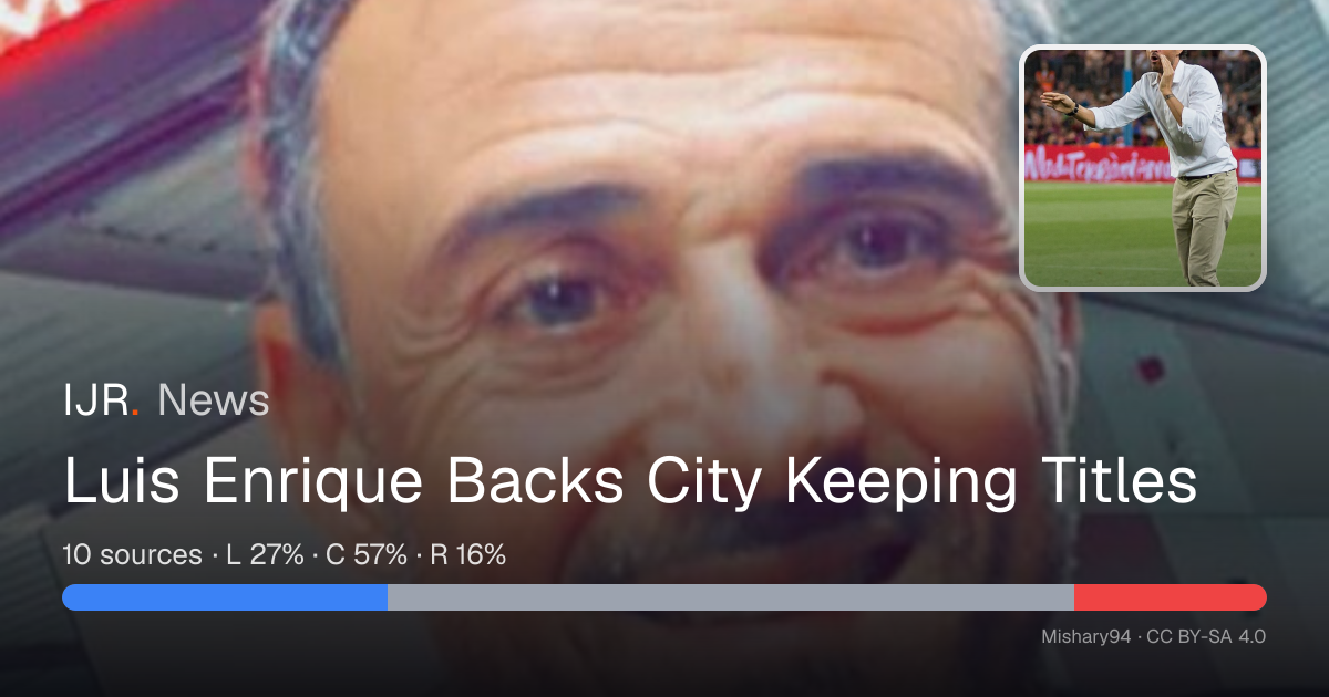 Luis Enrique Backs City Keeping Titles — IJR News