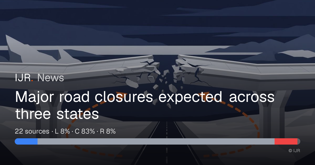 Major road closures expected across three states — IJR News