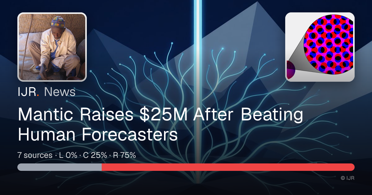 Mantic Raises $25M After Beating Human Forecasters — IJR News
