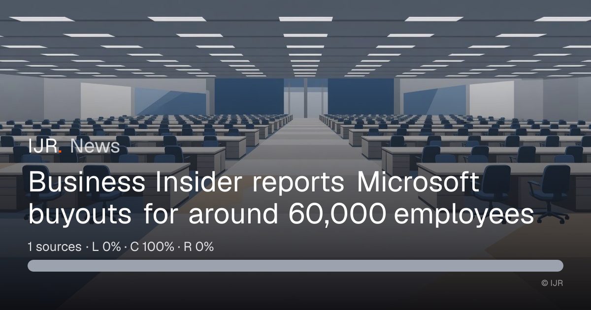 Business Insider reports Microsoft buyouts for around 60,000 employees ...
