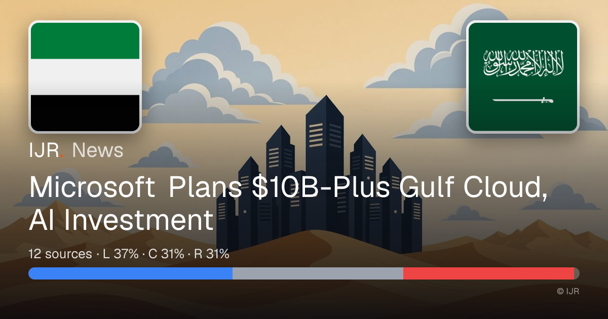 Microsoft Plans $10B-Plus Gulf Cloud, AI Investment — IJR News