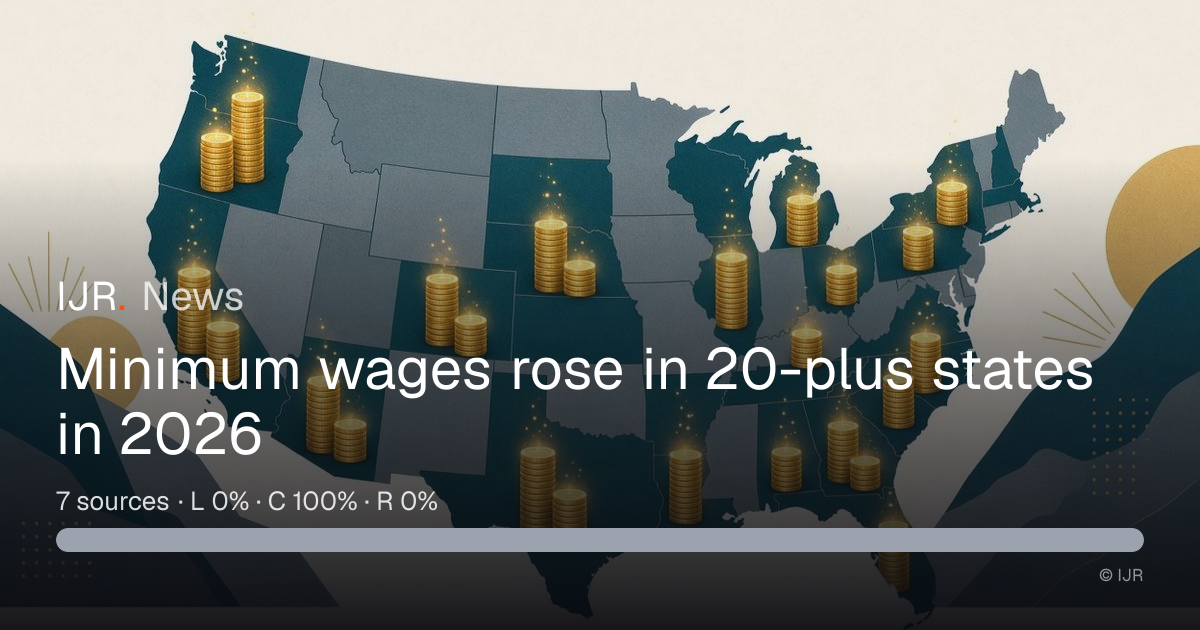 Minimum wages rose in 20-plus states in 2026 — IJR News