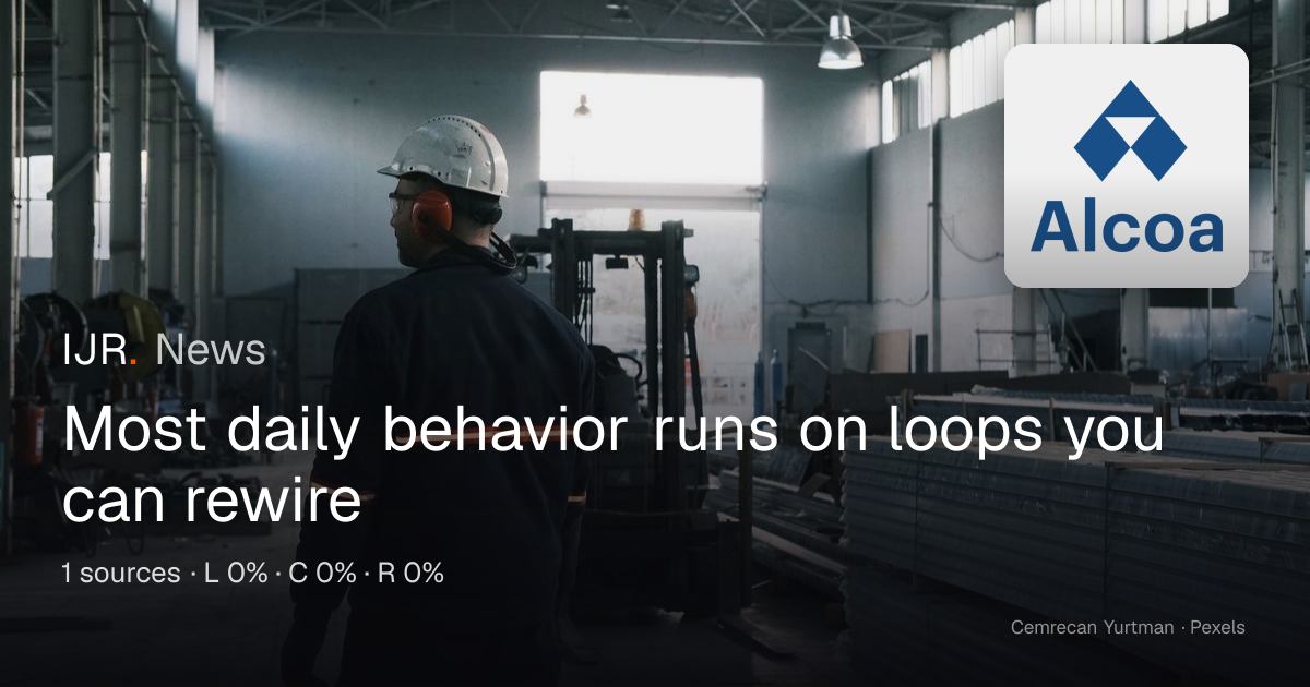 Most daily behavior runs on loops you can rewire — IJR News